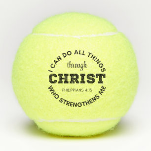 Philippinen 4:13 Ich kann alles tun, was Schrift Tennisbälle