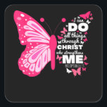 Philippinen 4 13 Schmetterling Christ Bible Verse Quadratischer Aufkleber<br><div class="desc">Philippinen 4 13 Schmetterling Christ Bible Verse</div>