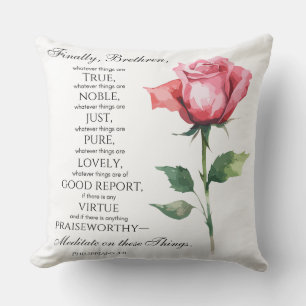 Philippinen 4:8 Was auch immer die Noble-Blume ist Kissen