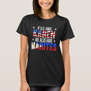 Philippinen Pinoy U's Have Karen Wir haben Marites T-Shirt