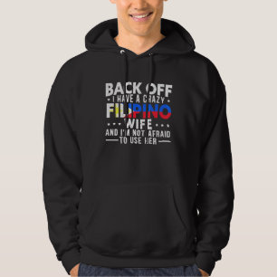 Philippines Crazy Filipino Ehefrau Hoodie