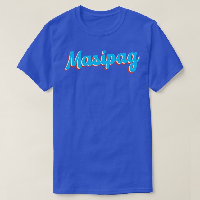 Philippines Masipag T-Shirt (Design vorne)