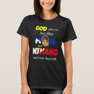 Philippines Pinay Filipina Mama Lola Ninang Godmot T-Shirt