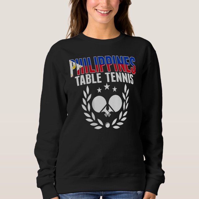 Philippines Ping Pong   Support Philippine Table T Sweatshirt (Vorderseite)