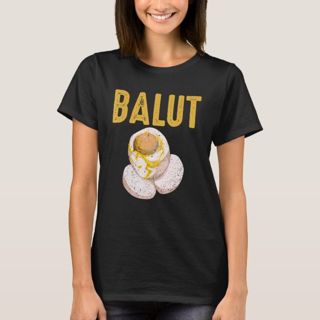 Philippines Specialty Dish Balut Egg Tagalog T-Shirt (Vorderseite)