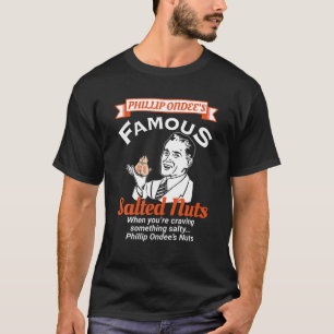 Phillip Ondees Nuts - Funny Adult Humor füllt sic T-Shirt