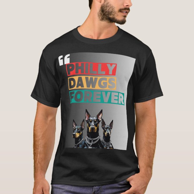 PHILLY DAWGS FOREVER T-Shirt – Street Style (Vorderseite)