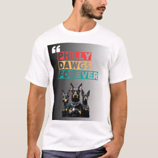 PHILLY DAWGS FOREVER T-Shirt – Street Style
