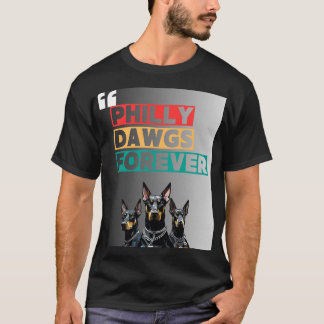 PHILLY DAWGS FOREVER T-Shirt – Streetstyle