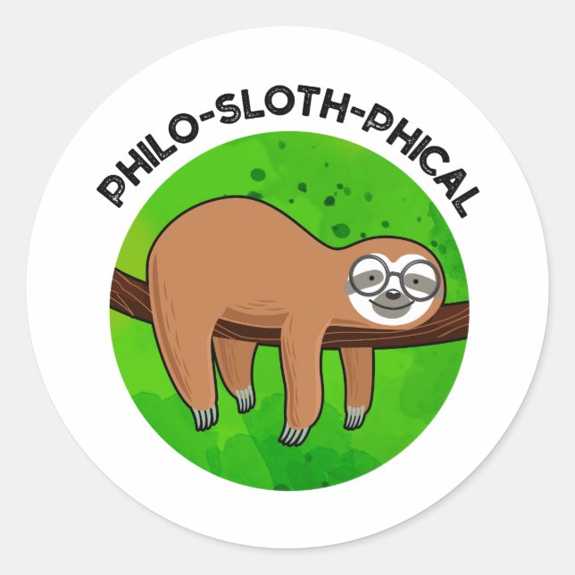 Philo-sloth-phical Funny Animal Sloth Pun Runder Aufkleber (Vorderseite)
