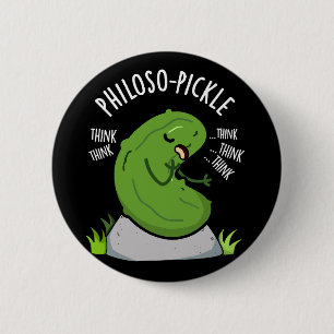 Philoso pickle Funny Pickle Pun Dark BG Button