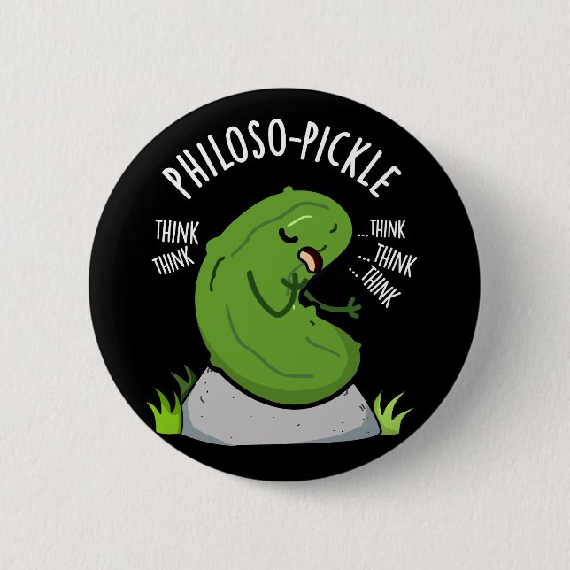 Philoso pickle Funny Pickle Pun Dark BG Button (Vorderseite)