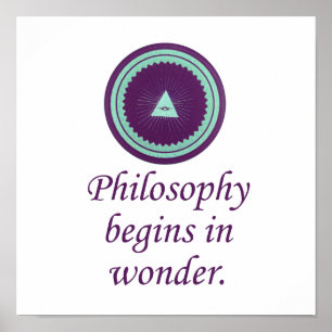Philosophie beginnt in Wonder - Wunderzitate Poster