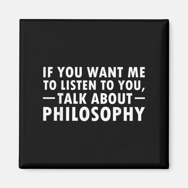 Philosophie Funny Gift Philosopher Zitat Student T Magnet (Vorne)