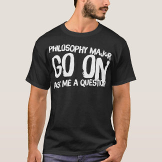 Philosophie Major Funny Design für Studenten T-Shirt