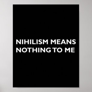 Philosophie, Nihilismus, Funny, Philosoph T Shirt Poster