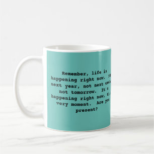 Philosophische Tasse über das Leben in der Gegenw