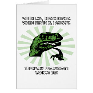 Philosoraptor Tod und Furcht