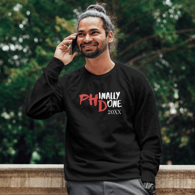 Phinally done - Funny PHD Graduation Quote Design Sweatshirt (Von Creator hochgeladen)