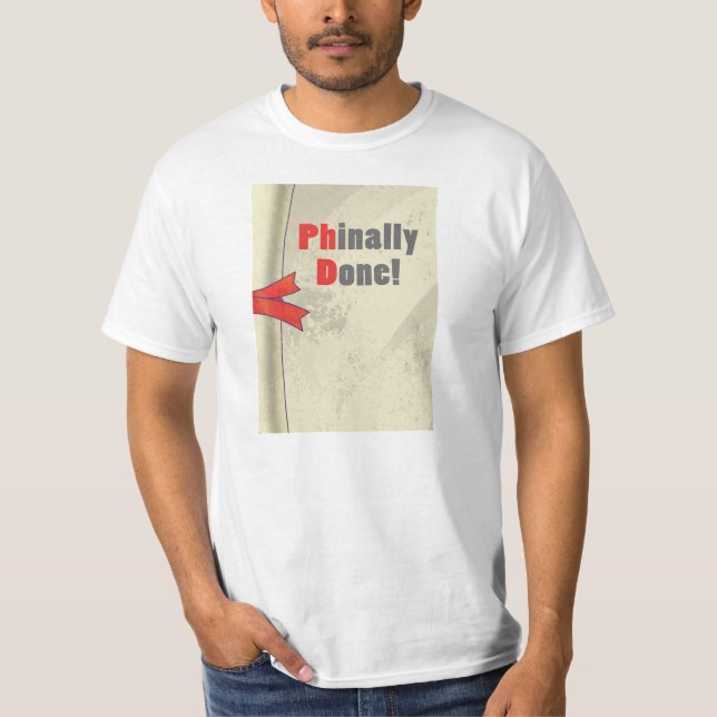 Phinally Done Scroll T-Shirt (Vorderseite)