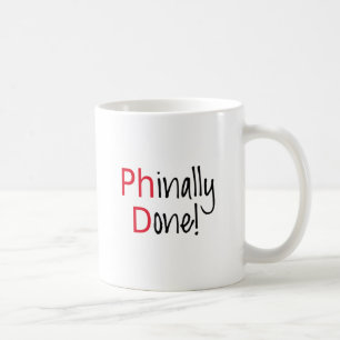 Phinally getan, PhD-Absolvent, Abschlussgeschenk Kaffeetasse