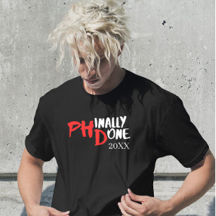Phindone - Funny PHD Abschluss Quote Design T-Shirt