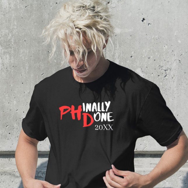 Phindone - Funny PHD Abschluss Quote Design T-Shirt (Von Creator hochgeladen)