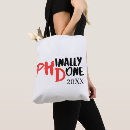 Phindone - Funny PHD Abschluss Quote Design Tasche