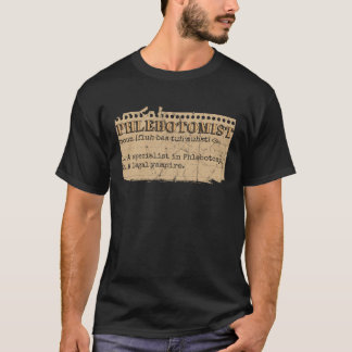 Phlebotomist Definition Funny Zitat von Venipunctu T-Shirt