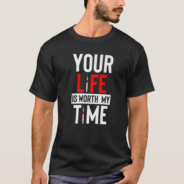 Phlebotomist Ihr Leben ist wert meine Zeit Blut Nu T-Shirt (Vorderseite)