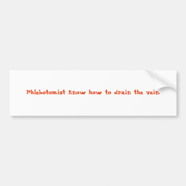 Phlebotomist können die Ader ablassen Autoaufkleber (Vorne)