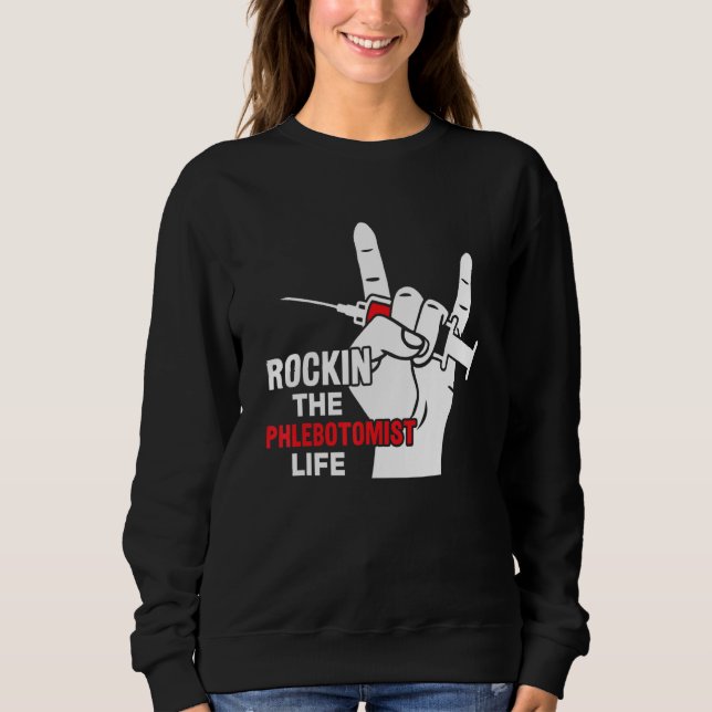 Phlebotomist Leben Phlebotomie Phlebotomist Techni Sweatshirt (Vorderseite)