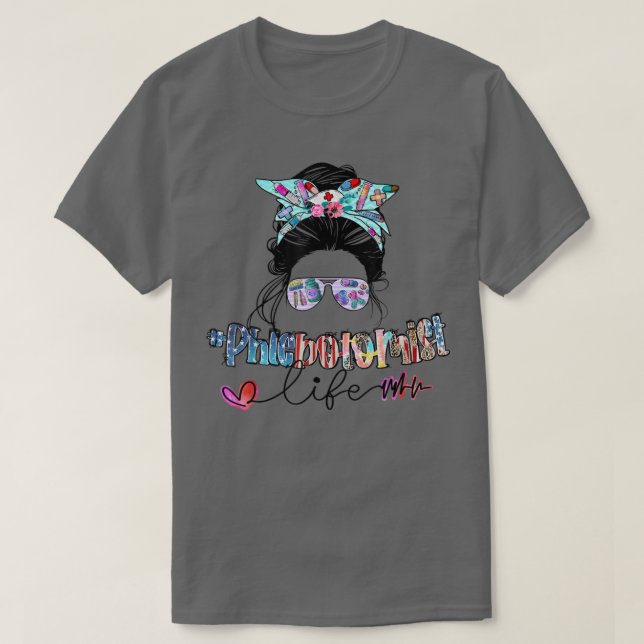 Phlebotomist Life Messy Bun Frauen Sonnenbrille Ph T-Shirt (Design vorne)