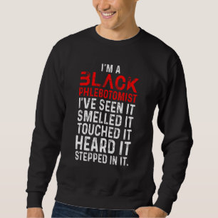 Phlebotomist Phlebotomy Techniker 16 Sweatshirt