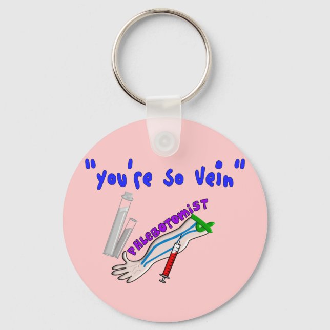Phlebotomist "You're So Vein" Funny Gifts Schlüsselanhänger (Vorderseite)