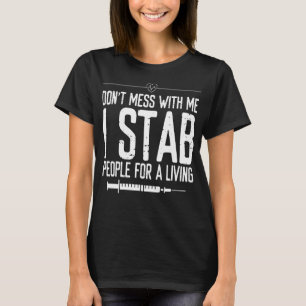 Phlebotomy Stab Menschen für einen lebendigen Phl T-Shirt