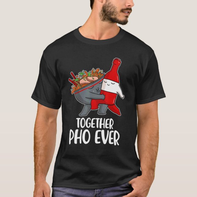 Pho Ever 1 T-Shirt (Vorderseite)