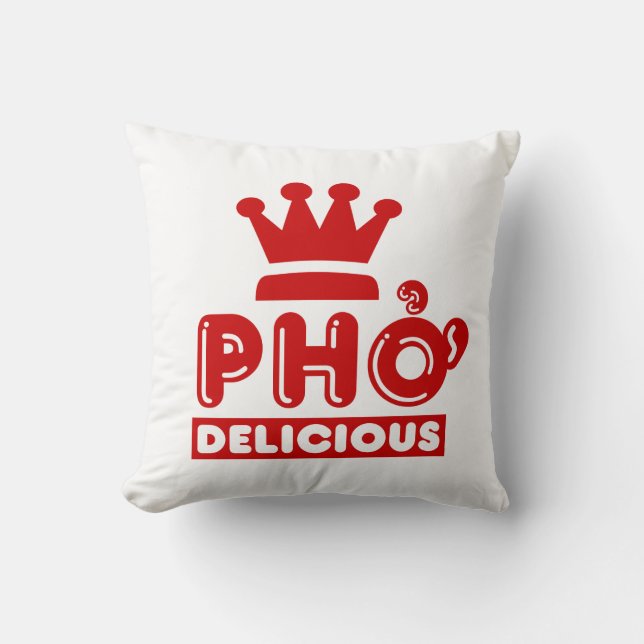 Pho King Delicious Kissen (Vorderseite)