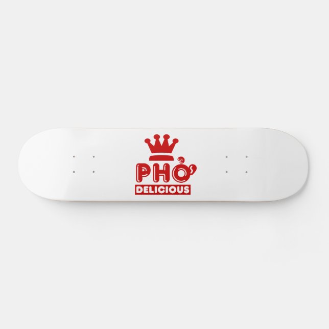 Pho King Delicious Skateboard (Horizontal)