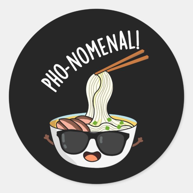 Pho-nomenal Funny Pho Soup Pun Dark BG Runder Aufkleber (Vorderseite)