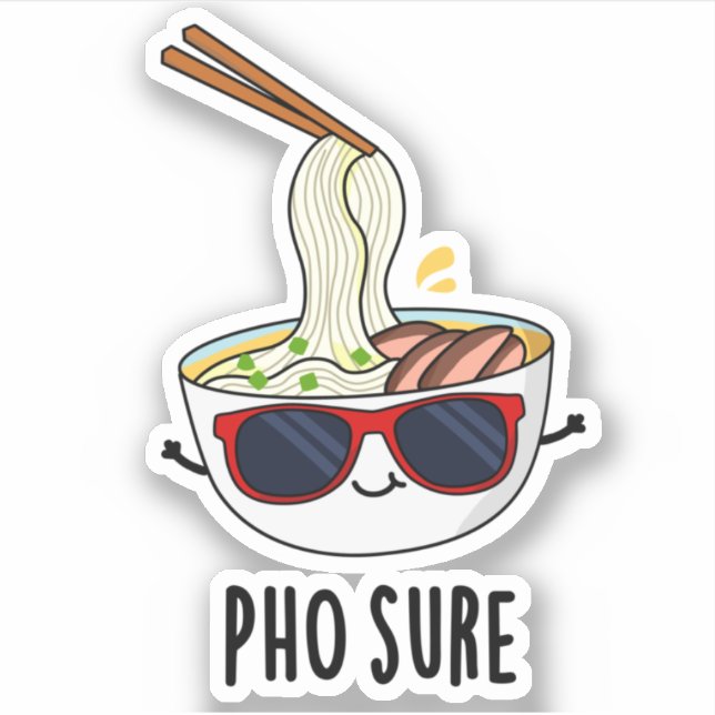 Pho Sure Funny Pho Soup Noodle Puff Aufkleber (Vorderseite)