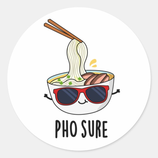 Pho Sure Funny Pho Soup Noodle Puff Runder Aufkleber (Vorderseite)