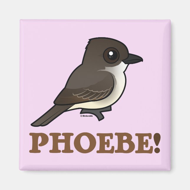PHOEBE! MAGNET (Vorne)