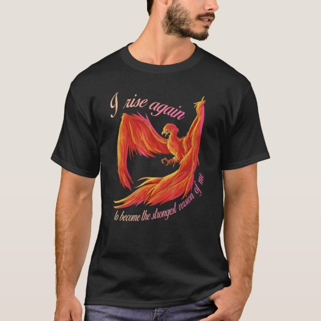 Phoenix from the ashes T-Shirt (Vorderseite)