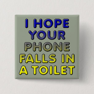 Phone In the Toilet Funny Button Badge Pin