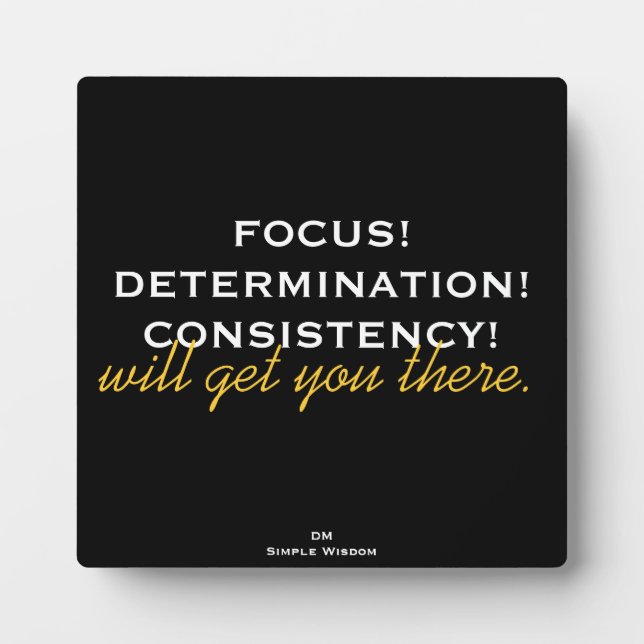 Photo 'Focus ! Détermination ! Consistency ! Plaque (Devant)