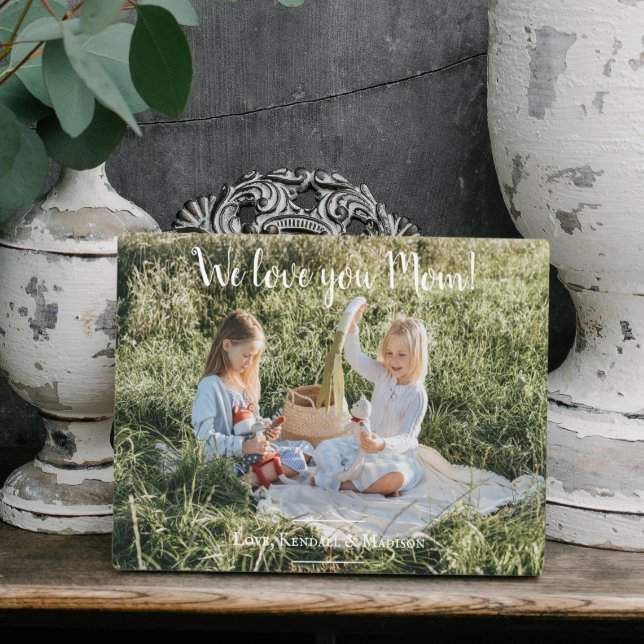 Photo moderne Nous t'aimons Maman Plaque (Modern Photo We Love you Mom Plaque)