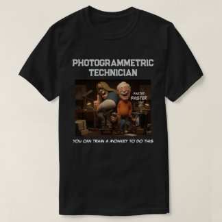 PHOTOGRAMMETRISCHER TECHNISCHER MITARBEITER T-Shirt