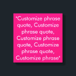 Phrase anpassen elegant fuchsia weiß leinwanddruck<br><div class="desc">Phrase anpassen elegant fuchsia weiße Canvas Print anpassen,  personalisieren mit Namen,  Phrase oder Text</div>