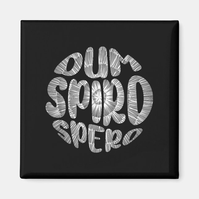 Phrase Dum Spiro Spero Motivation Sprache E Magnet (Vorne)